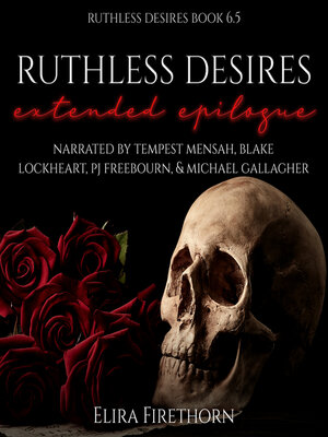 cover image of Ruthless Desires Extended Epilogue